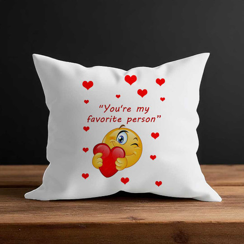 You're My Favorite Person Printed Cushion RJ-66