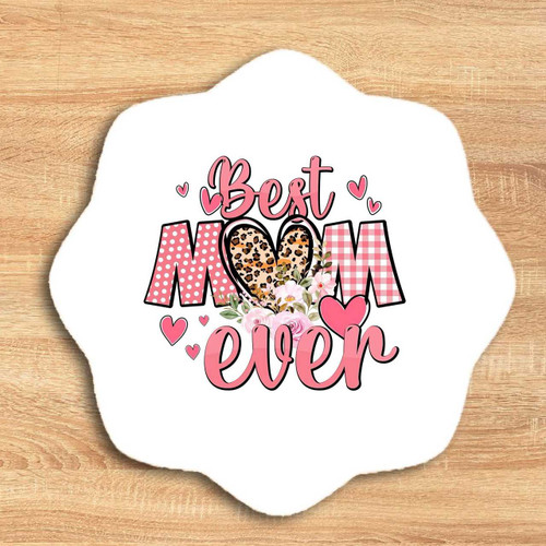 “Best Mom Ever” Digital Print In Fridge Magnet SK-2247