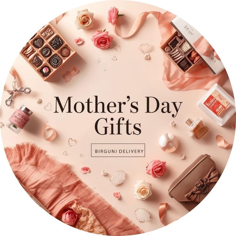 Mother's Day Gifts to Birgunj