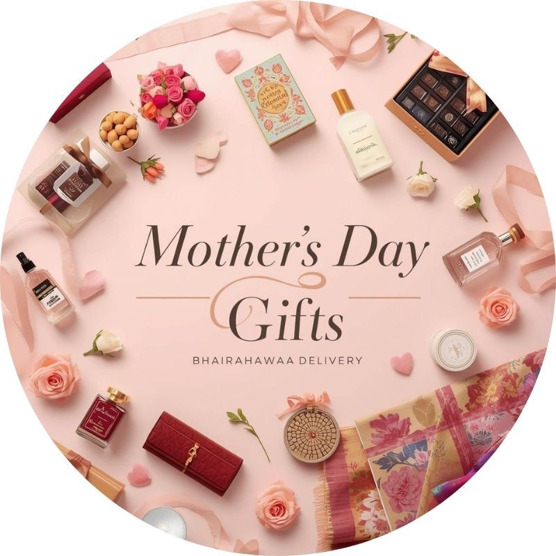 Mother's Day Gifts to Bhairahawa