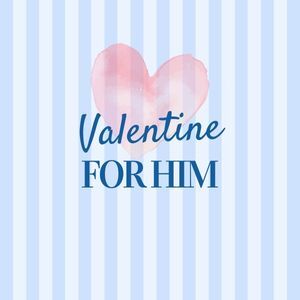 Valentine Gifts for Him