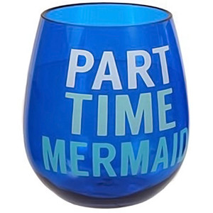Blue "Part Time Mermaid" Stemless Wine Glass - Acrylic Shatterproof - 20103P