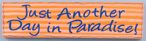 Wood Sign Paradise Wall Plaque 10446