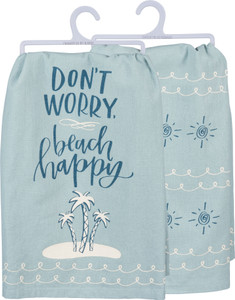 Don't Worry Beach Happy Dish Towel