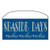 Beach Wood Sign "Seaside Days" 35085