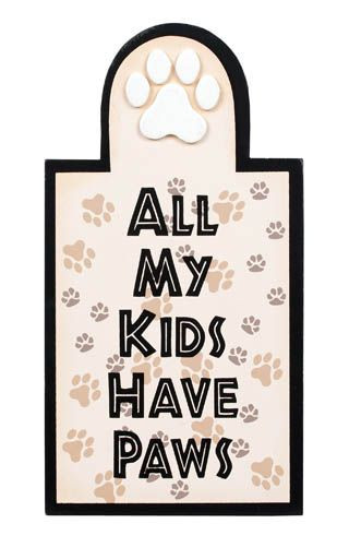 Cat Wood Sign "All My Kids Have Paws" - 35041