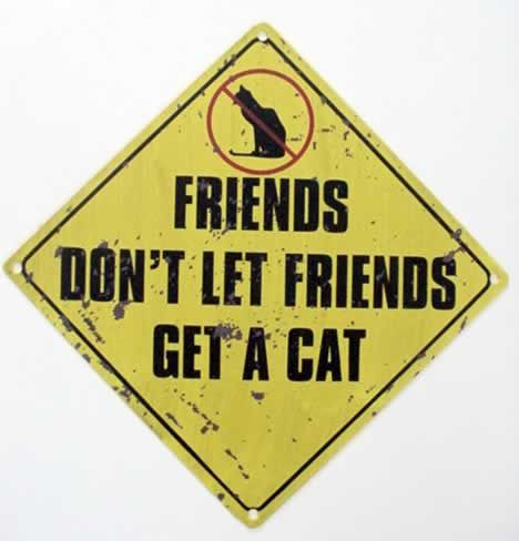 Dog Tin Sign "Friends don't let friends.." - 32356B