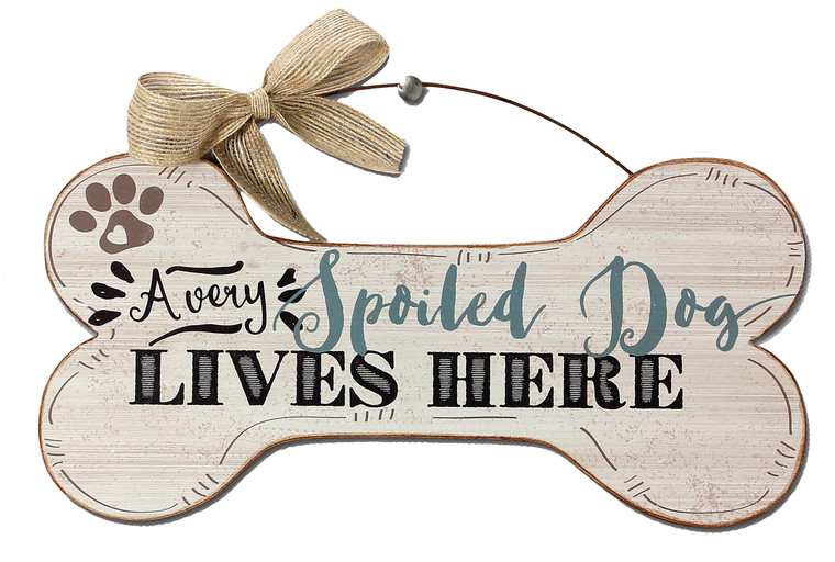Very Spoiled Dog - Wood Bone Shaped Wall Sign 16480B