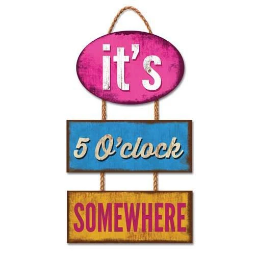 5 O'clock Wooden Sign 30-00050