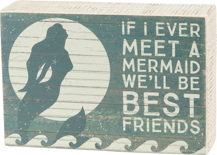 Box Sign - If I Ever Meet A Mermaid