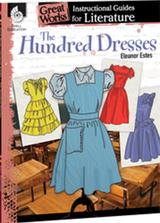 The Hundred Dresses: Great Works Instructional Guide for Literature 
