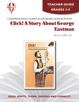 Click! A Story About George Eastman Novel Unit Teacher Guide