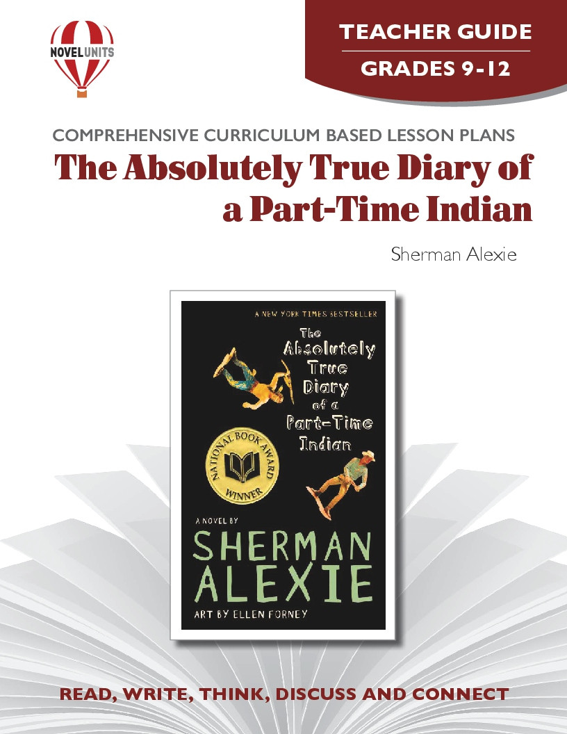 The Absolutely True Diary Of A Part Time Indian Novel Unit Teacher Guide