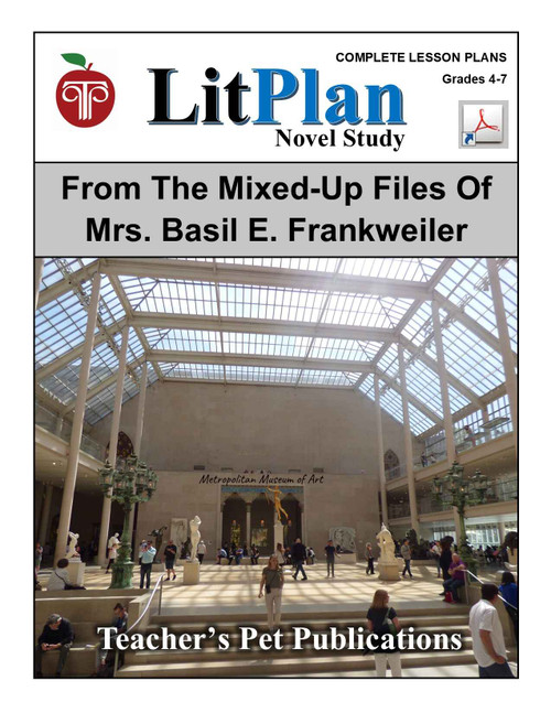 From the Mixed Up Files of Mrs. Basil E. Frankweiler LitPlan Novel Study