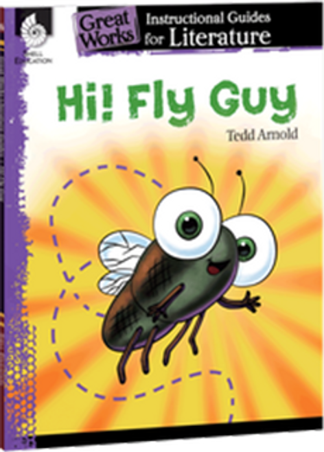 Hi! Fly Guy: Great Works Instructional Guide for Literature
