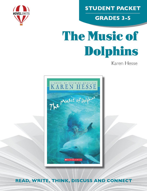 The Music Of Dolphins Novel Unit Student Packet