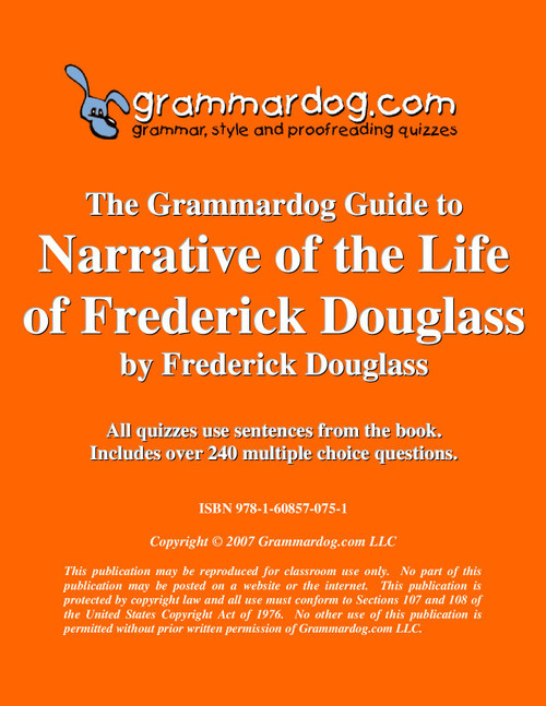 Narrative of the Life of Frederick Douglass Grammardog Guide