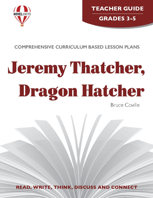 Jeremy Thatcher Dragon Hatcher Novel Unit Teacher Guide
