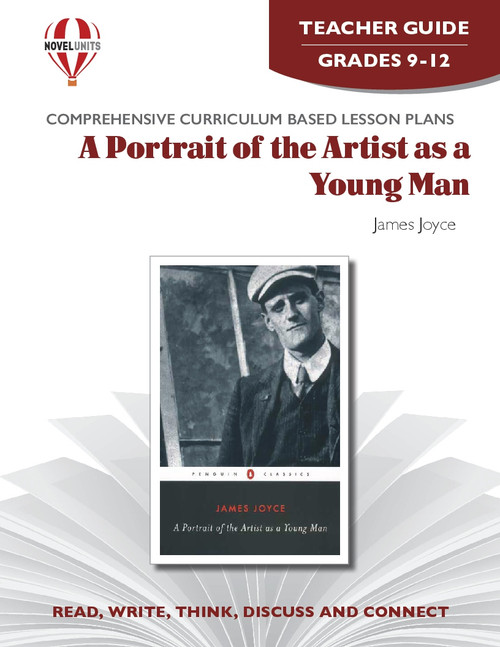 A Portrait Of The Artist As A Young Man Novel Unit Teacher Guide
