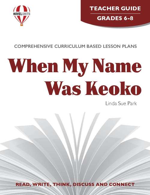 When My Name Was Keoko Novel Unit Teacher Guide