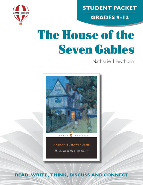 The House Of The Seven Gables Novel Unit Student Packet
