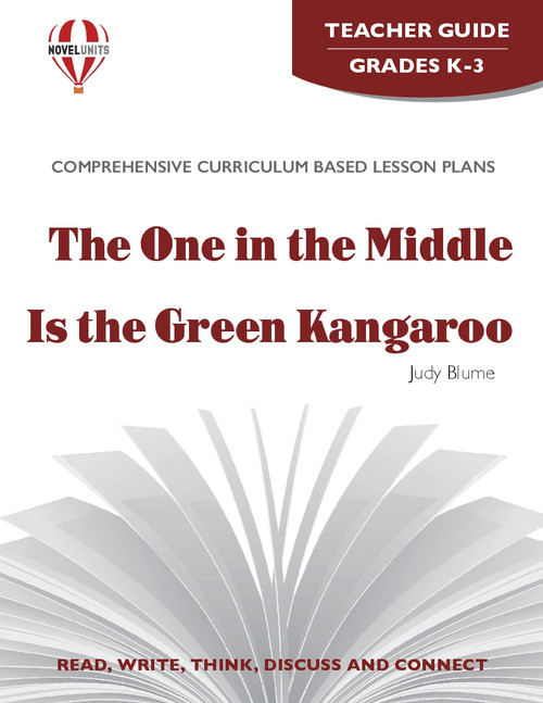 The One In The Middle Is The Green Kangaroo Novel Unit Teacher Guide