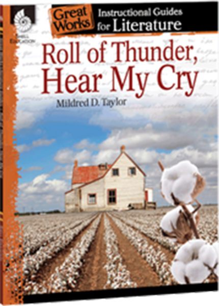 Roll of Thunder Hear My Cry: Great Works Instructional Guide for Literature