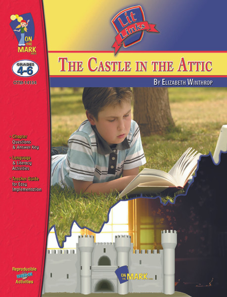 The Castle In The Attic: Lit Links Literature Guide