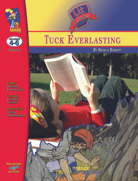 Tuck Everlasting: Lit Links Literature Guide 