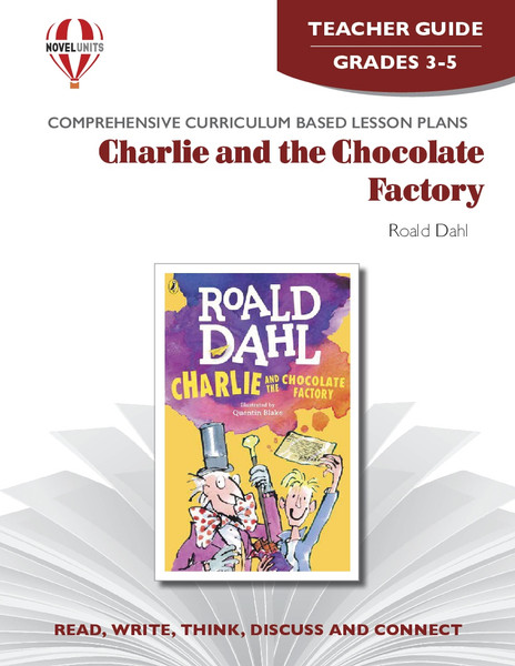 Charlie And The Chocolate Factory Novel Unit Teacher Guide