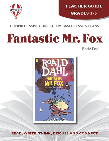 Fantastic Mr. Fox Novel Unit Teacher Guide