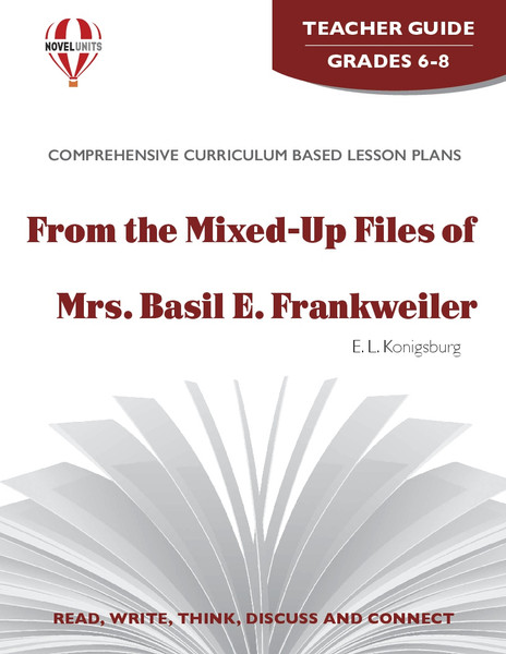 From The Mixed-Up Files Of Mrs. Basil E. Frankweiler Novel Unit Teacher Guide