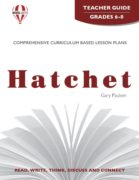 Hatchet Novel Unit Teacher Guide