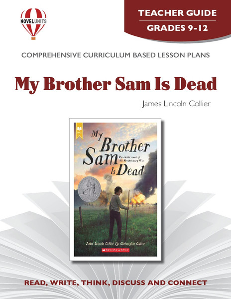 My Brother Sam Is Dead Novel Unit Teacher Guide
