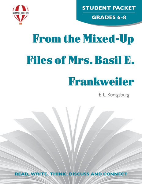 From The Mixed-Up Files Of Mrs. Basil E. Frankweiler Novel Unit Student Packet