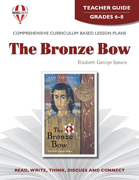 The Bronze Bow Novel Unit Teacher Guide