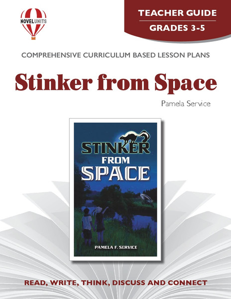 Stinker from Space Novel Unit Teacher Guide