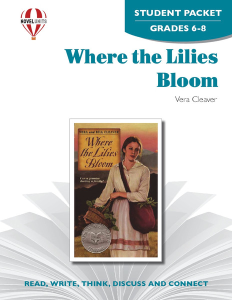 Where The Lilies Bloom Novel Unit Student Packet