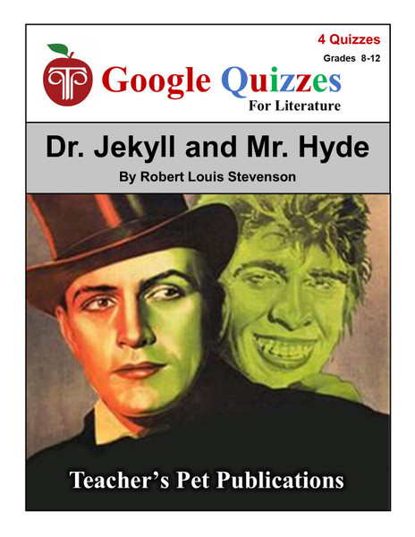 Dr. Jekyll and Mr. Hyde Google Forms Quizzes