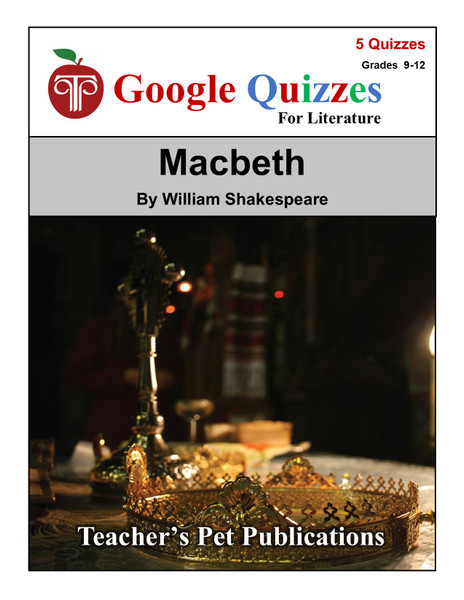 Macbeth Google Forms Quizzes