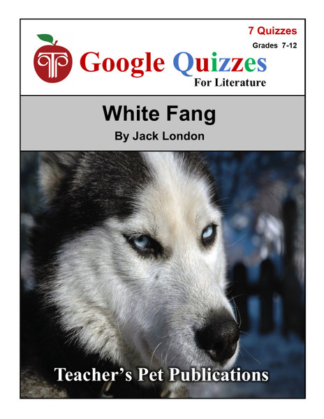 White Fang Google Forms Quizzes