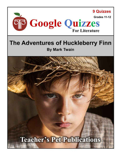 The Adventures of Huckleberry Finn Google Forms Quizzes