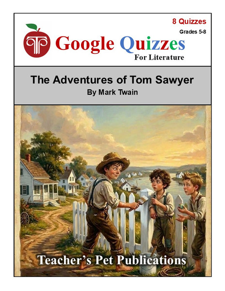The Adventures of Tom Sawyer Google Forms Quizzes 