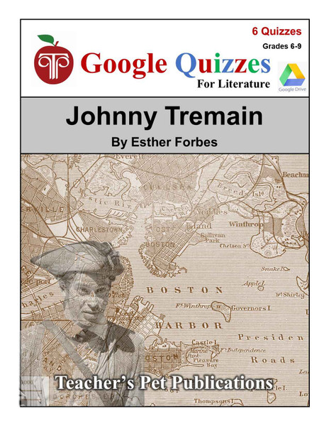 Johnny Tremain Google Forms Quizzes