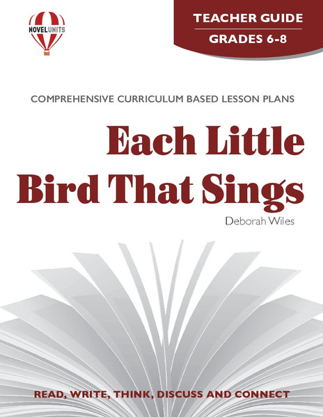 Each Little Bird That Sings Novel Unit Teacher Guide