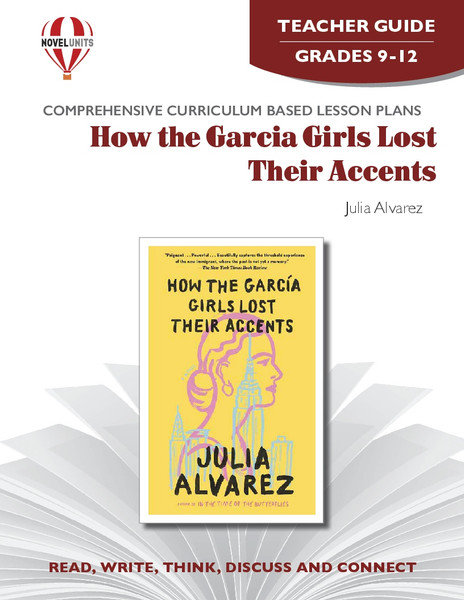 How The Garcia Girls Lost Their Accents Novel Unit Teacher Guide
