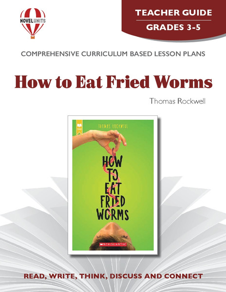 How To Eat Fried Worms Novel Unit Teacher Guide