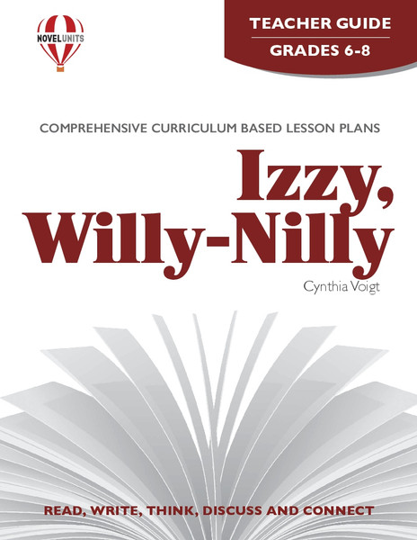 Izzy Willy Nilly Novel Unit Teacher Guide