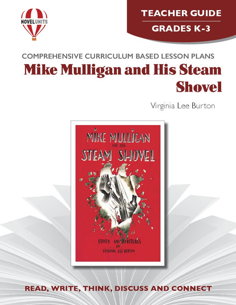 Mike Mulligan and His Steam Shovel Novel Unit Teacher Guide