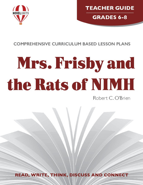 Mrs. Frisby And The Rats Of NIMH Novel Unit Teacher Guide